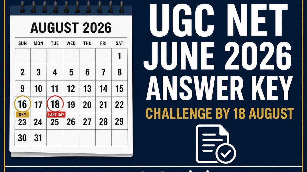 UGC NET June 2026 Answer Key: Download, Challenge by 18 August, and How to Estimate Your Score
